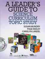 A Leader's Guide to Science Curriculum Topic Study