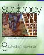 Sociology: Exploring the Architecture of Everyday Life/ Sociology through Active Learning （8 PCK STU）