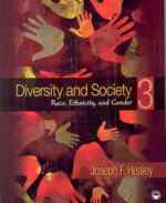 Diversity and Society + Issues in Race, Ethnicity, Gender, and Class （3TH）