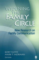 Widening the Family Circle + Family Communication : New Research on Family Communication/ Nurturing and Control in a Changing World （PCK）
