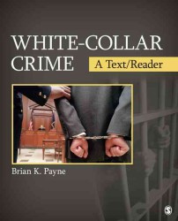 ホワイトカラー犯罪：テキスト・読本<br>White-Collar Crime : A Text/Reader (Sage Text/reader Series in Criminology and Criminal Justice)