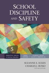 School Discipline and Safety (Debating Issues in American Education: A Sage Reference Set)