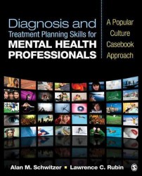 Diagnosis and Treatment Planning Skills for Mental Health Professionals : A Popular Culture Casebook Approach