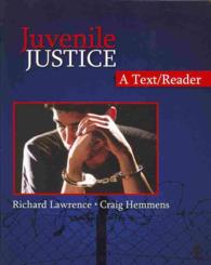Juvenile Justice a Text/Reader + Juvenile Justice Redeeming Our Children （PCK）