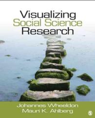 社会科学調査の視覚化<br>Visualizing Social Science Research : Maps, Methods, & Meaning