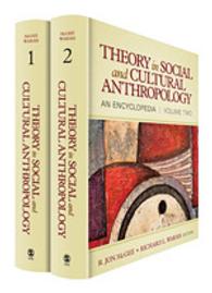 社会・文化人類学理論百科事典（全２巻）<br>Theory in Social and Cultural Anthropology : An Encyclopedia