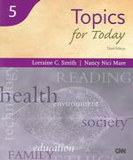 Topics for Today, 3/e Text (298 pp) （3RD）