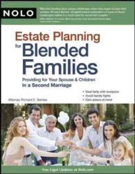 Estate Planning for Blended Families : Providing for Your Spouse & Children in a Second Marriage (Estate Planning for Blended Families) （1 Original）