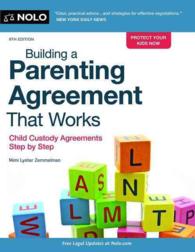Building a Parenting Agreement That Works : Child Custody Agreements Step by Step (Building a Parenting Agreement That Works) （8TH）