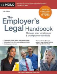 The Employer's Legal Handbook : Manage Your Employees & Workplace Effectively (Employer's Legal Handbook) （12TH）