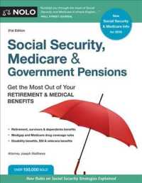 Social Security, Medicare & Government Pensions : Get the Most Out of Your Retirement & Medical Benefits (Social Security, Medicare & Government Pensi （21ST）