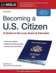 Becoming a U.S. Citizen : A Guide to the Law, Exam & Interview (Becoming a U.S. Citizen) （8 PAP/PSC）