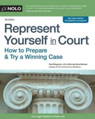 Represent Yourself in Court : How to Prepare & Try a Winning Case (Represent Yourself in Court) （9TH）