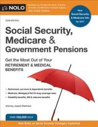 Social Security, Medicare & Government Pensions : Get the Most Out of Your Retirement & Medical Benefits (Social Security, Medicare & Government Pensi （22ND）