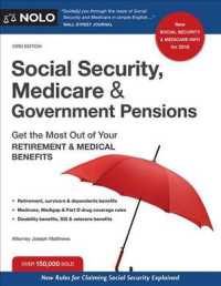 Social Security, Medicare & Government Pensions : Get the Most Out of Your Retirement & Medical Benefits (Social Security, Medicare & Government Pensi （23TH）