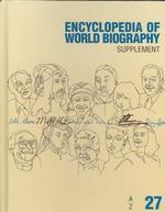 Encyclopedia of World Biography : 2007 Supplement (Encyclopedia of World Biography Supplement)