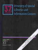 Directory of Special Libraries and Information Centers (6-Volume Set) : A Guide to More than 36,700 Special Libraries, Research Libraries, Information （37）