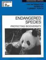 Endangered Species : Protecting Biodiversity (Information Plus Reference Series)
