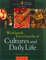 各国文化と日常生活百科事典　第４巻：アジア・オセアニア　第二部（第２版）<br>Worldmark Encyclopedia of Cultures and Daily Life : Asia & Oceania 〈4〉 （2ND）