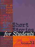 Short Stories for Students : Presenting Analysis, Context & Criticism on Commonly Studied Short Stories (Short Stories for Students)