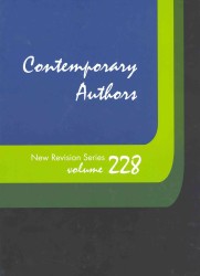 Contemporary Authors New Revision Series : A Bio-Bibliographical Guide to Current Writers in Fiction, General Non-Fiction, Poetry, Journalism, Drama, Motion Pictures, Television, and Other Fields (Contemporary Authors New Revision) （Library Binding）