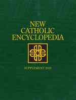 新カトリック百科事典：2010年補遺<br>New Catholic Encyclopedia Supplement 2010 (2-Volume Set) (New Catholic Encyclopedia Supplement)