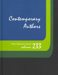 Contemporary Authors New Revision Series : A Bio-Bibliographical Guide to Current Writers in Fiction, General Non-Fiction, Poetry, Journalism, Drama, Motion Pictures, Television, and Other Fields (Contemporary Authors New Revision) （Library Binding）