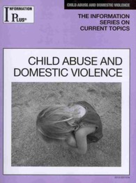 Child Abuse and Domestic Violence (Information Plus Reference Series)