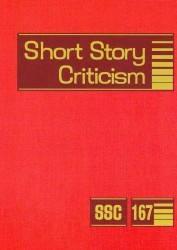 Short Story Criticism : Excerpts from Criticism of the Works of Short Fiction Writers (Short Story Criticism) （Library Binding）