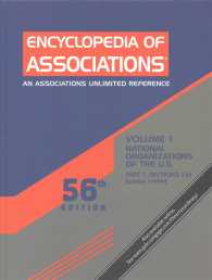 Encyclopedia of Associations (3-Volume Set) : National Organizations of the U.S. (Encyclopedia of Associations, Vol 1: National Organizations of the U 〈1〉 （56）