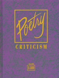 Poetry Criticism : Excerpts from Criticism of the Works of the Most Significant and Widely Studied Poets of World Literature (Poetry Criticism)