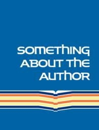 Something about the Author : Facts and Pictures about Authors and Illustrators of Books for Young People (Something about the Author) 〈258〉