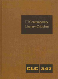 Contemporary Literary Criticism : Criticism of the Works of Today's Novelists, Poets, Playwrights, Short Story Writers, Scriptwriters, and Other Creative Writers (Contemporary Literary Criticism)