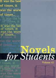 Novels for Students : Presenting Analysis, Context and Criticism on Commonly Studied Novels (Novels for Students)