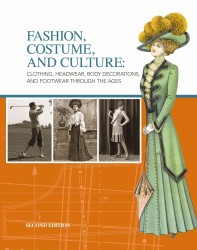 ファッション・衣服・文化学習事典（第２版・全６巻）<br>Fashion, Costume, and Culture (6-Volume Set) : Clothing, Headwear, Body Decorations, and Footwear through the Ages (Fashion, Costume, and Culture) （2ND）