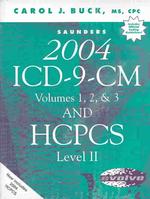 Saunders 2004 Icd-9-Cm, Volumes 1, 2, and 3 and Hcpcs Level II （PCK）