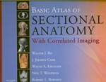断層解剖と画像診断基礎アトラス（第４版）<br>Basic Atlas of Sectional Anatomy with Correlated Imaging （4TH）
