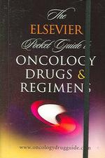 The Elsevier Pocket Guide to Oncology Drugs & Regimens （SPI）