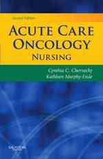 Acute Care Oncology Nursing （2ND）