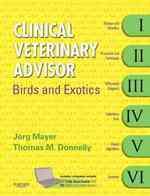 Clinical Veterinary Advisor: Birds and Exotic Pets