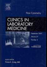 Flow Cytometry (Clinics in Laboratory Medicine) （1ST）