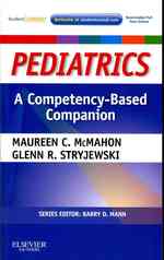 Pediatrics + Student Consult Online Access : A Competency-Based Companion (Competency Based Companion) （1 PAP/PSC）