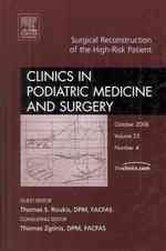 Surgical Reconstruction of the High Risk Patient, an Issue of Clinics in Podiatric Medicine and Surgery (The Clinics: Orthopedics)