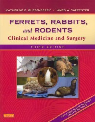 Ferrets, Rabbits, and Rodents : Clinical Medicine and Surgery （3TH）