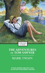 The Adventures of Tom Sawyer (Enriched Classics)