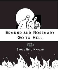 Edmund and Rosemary Go to Hell : A Story We All Really Need Now More than Ever （Reprint）