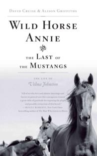 Wild Horse Annie and the Last of the Mustangs : The Life of Velma Johnston