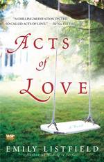 Acts of Love : A Novel