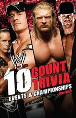 10 Count Trivia : Events and Championships (Wwe)