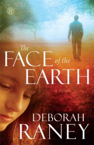 The Face of the Earth : A Novel
